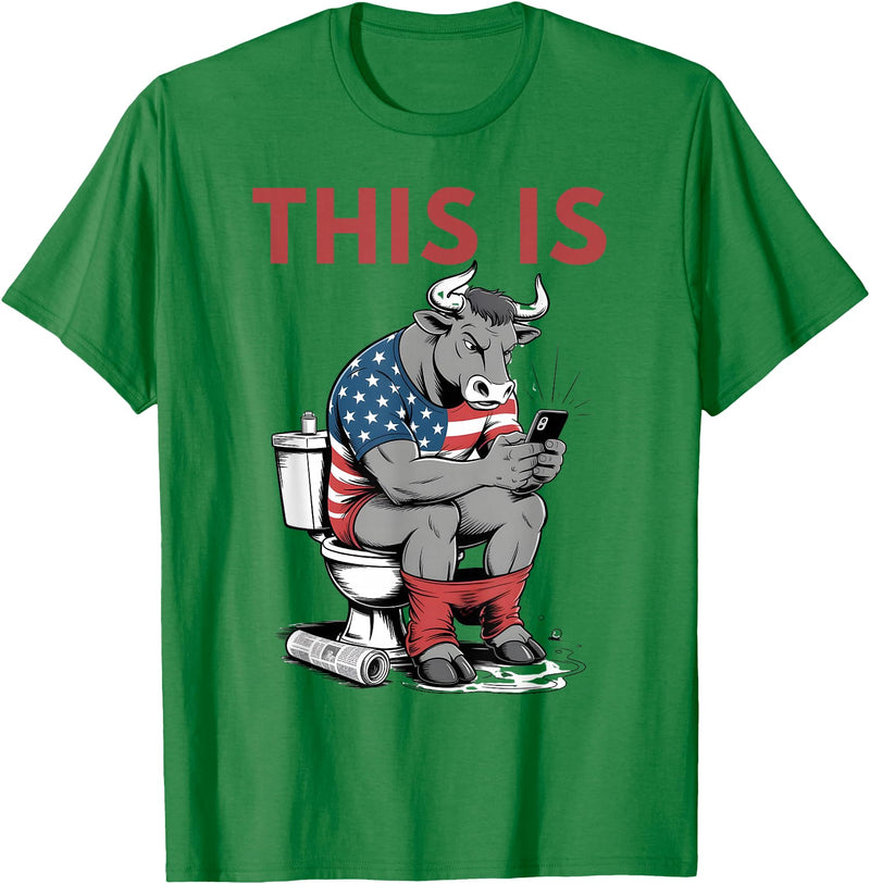 Funny Sarcastic Sitting Bull Humor This Is Bullshit Toilet Funny Cow Toilet Humor T-Shirt - Kelly Green
