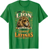 The Lion Concerns Himself Collection The Lion Does in Fact Concern Himself with Latinas Meme T-Shirt - Kelly Green
