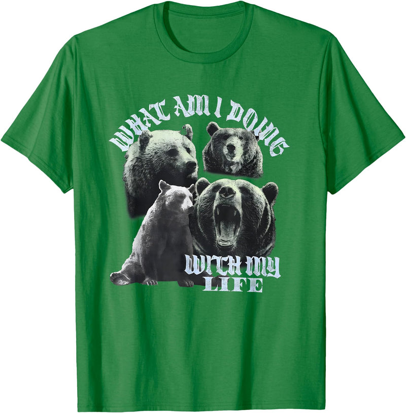 What Am I Doing With My Life Bear Tees What Am I Doing with My Life Bear T-Shirt - Kelly Green