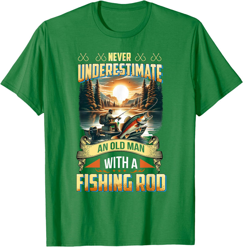 Gift For Grandpa Fisherman Outdoor Nature Lover Never Underestimate an Old Man with A Fishing Rod Scenic Men T-Shirt - Kelly Green