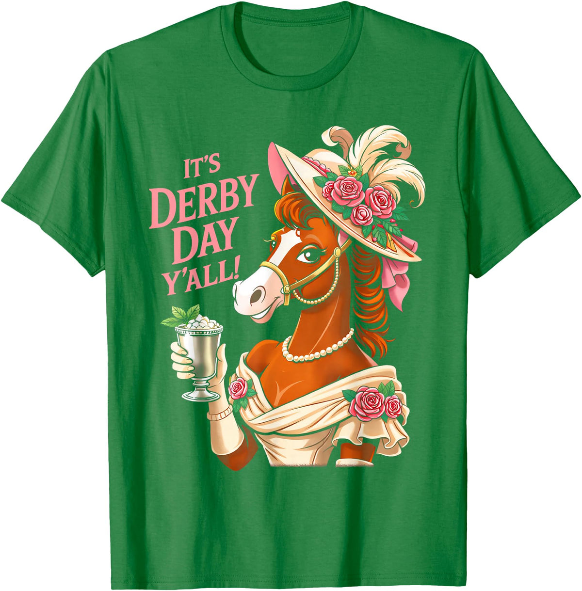 Funny Horse Talk Derby To Me Outfit Men Women Horse Racing It's Derby Day Yall KY Derby Horse 2026 T-Shirt - Kelly Green