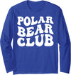 Polar Bear Ice Swimming Design Outfits Polar Plunge - Polar Bear Club Long Sleeve T-Shirt - Royal Blue