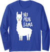 CuisineDuCool Cute No Prob Llama - No Probllama Long Sleeve T-Shirt - Royal Blue