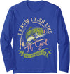 I Know I Fish Like A Girl Try To Keep Up Design I Know I Fish Like A Girl Try To Keep Up Funny Fishing Women Long Sleeve T-Shirt - Royal Blue