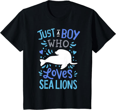 Kids Sea Lion Just A Boy Who Loves Sea Lions Gift T-Shirt