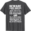 Funny Horse Riding Lover Sarcastic Gift Shirt Beware I Ride Horses You Will Not Be A Problem Funny T-Shirt - Dark Heather Grey