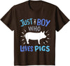 Kids Pig Just A Boy Who Loves Pigs Gift for Pig Lovers T-Shirt - Brown