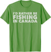 Fishing Trip Buddies Funny Designs I'd Rather Be Fishing In Canada Unisex-Adults Black Short Sleeve Classic Fit T-Shirt - Grass Green