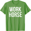 Office Job Humor Hub Work Horse Funny Office Job Humor T-Shirt - Grass Green