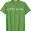 cash cow shirt Cash Cow T-Shirt - Grass Green