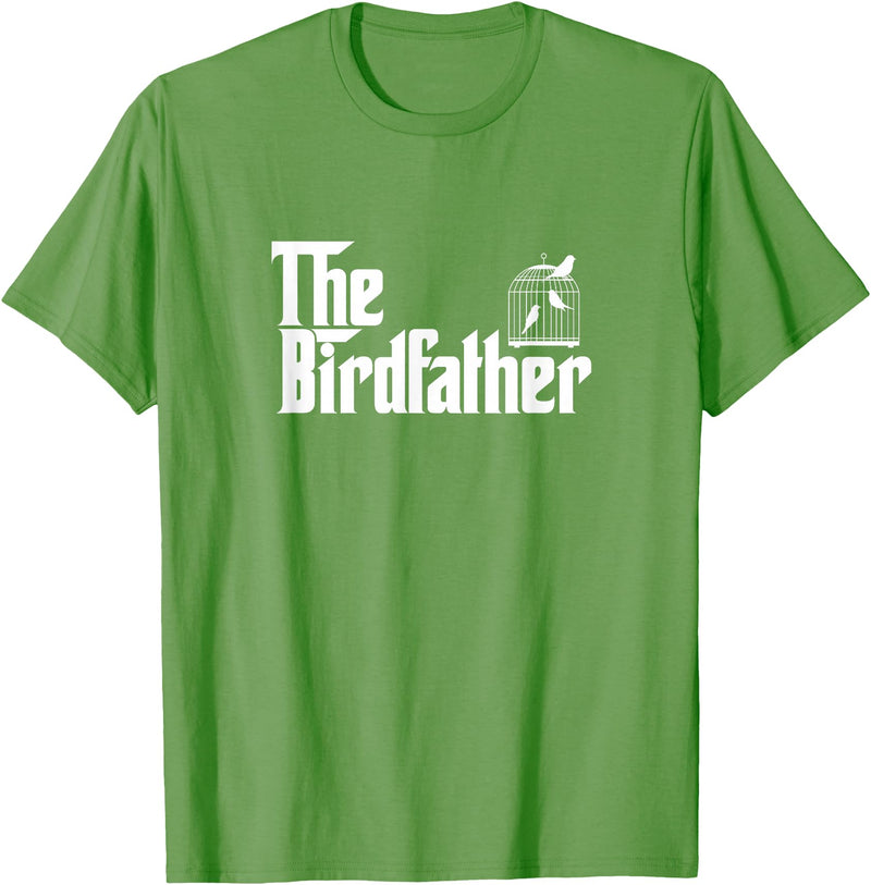 The Birdfather Bird Owner Dad Funny Gifts Funny Bird Owner Gift The Birdfather T-Shirt - Grass Green