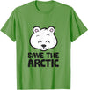 Arctic Polar Bear Gifts And Tees Save The Arctic Global Warming Climate Change Polar Bear T-Shirt - Grass Green