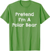 Lazy Polar Bear Costume Co. Pretend I'm A Polar Bear Costume Funny Bear Outfit Halloween T-Shirt - Grass Green