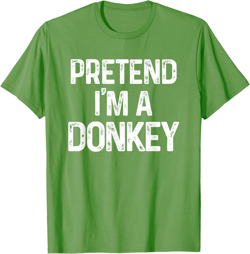 Pretend I'm A Donkey Funny Halloween Costume Pretend I'm A Donkey Last Minute Funny Halloween Costume T-Shirt - Grass Green
