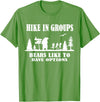 Funny Camping and Hiking Bear Attack Joke Camper hike in groups bears like to have options Funny bear Hiking T-Shirt - Grass Green