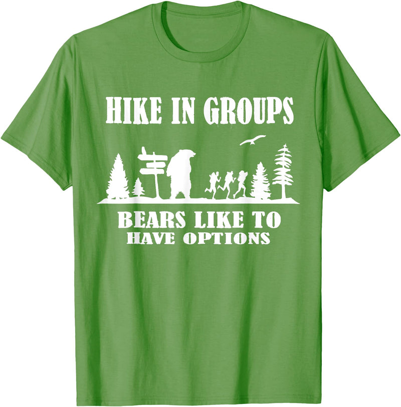 Funny Camping and Hiking Bear Attack Joke Camper hike in groups bears like to have options Funny bear Hiking T-Shirt - Grass Green