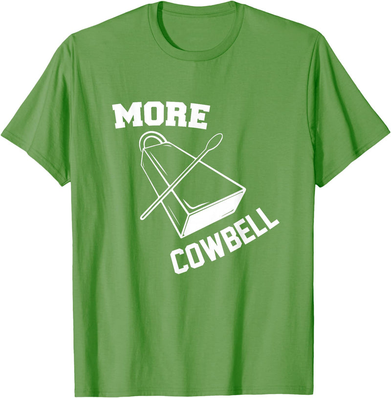 More Cowbell Git Swag More Cowbell T-Shirt - Grass Green