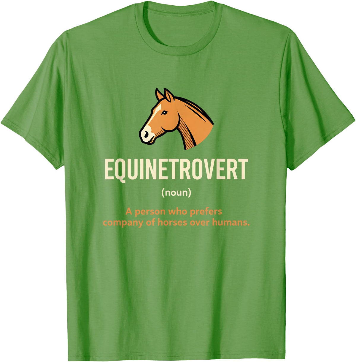 Horse Equine Equinetrovert Equestrian Lover Kid Fo Equinetrovert Funny Horse Definition Kids Horse Lover Equesn T-Shirt - Grass Green