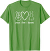 Peace Love Bunnies, Funny, Jokes, Sarcastic Sayings T-Shirt in Grass Green