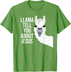 BDAZ Llama Tell You About Jesus Funny Christian Bible Gospel T-Shirt - Grass Green