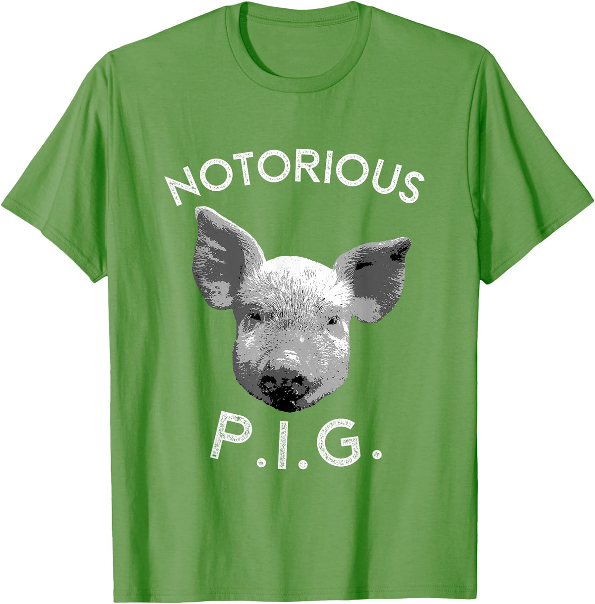 Funny Piggy Smalls Bacon Lover Floribama Shore Tee Notorious PIG Funny Pet Pig Lover Cute Farmer Gift T-Shirt - Grass Green
