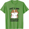 Just a Girl Who Loves Hamsters T-Shirt - Grass Green