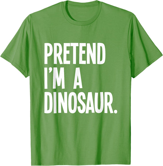 Last Minute Lazy Halloween Costumes & Outfits Pretend I'm A Dinosaur Funny Halloween Party Costume T-Shirt - Grass Green
