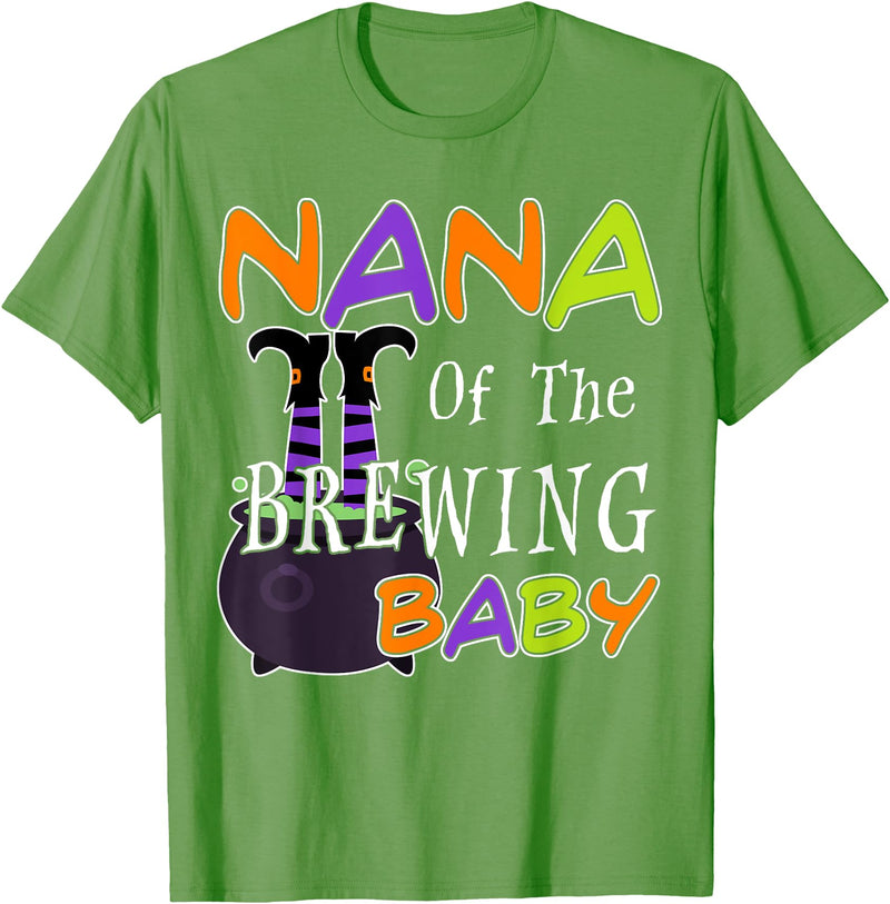 Funny Nana Of The Brewing Baby Halloween MYN Funny Nana Of The Brewing Baby Halloween Witch Baby Shower T-Shirt - Grass Green