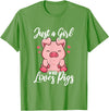 Just A Girl Who Loves Pigs. T-Shirt - Grass Green
