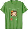 Hamster Calls Funny Phone for Hamster Owners, Animal Lovers T-Shirt - Grass Green