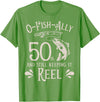 Fishing Birthday Fisherman Matching Family Mom Dad O-Fish-Ally 50th Fishing Birthday T-Shirt - Grass Green