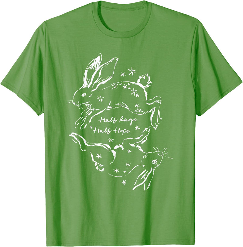 Half Rage Half Hope Rage Resistance Rabbit Resist Sarcastic T-Shirt in Grass Green