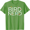 EpicWear Bird Nerd Bird Watcher Watching tshirt T-Shirt - Grass Green