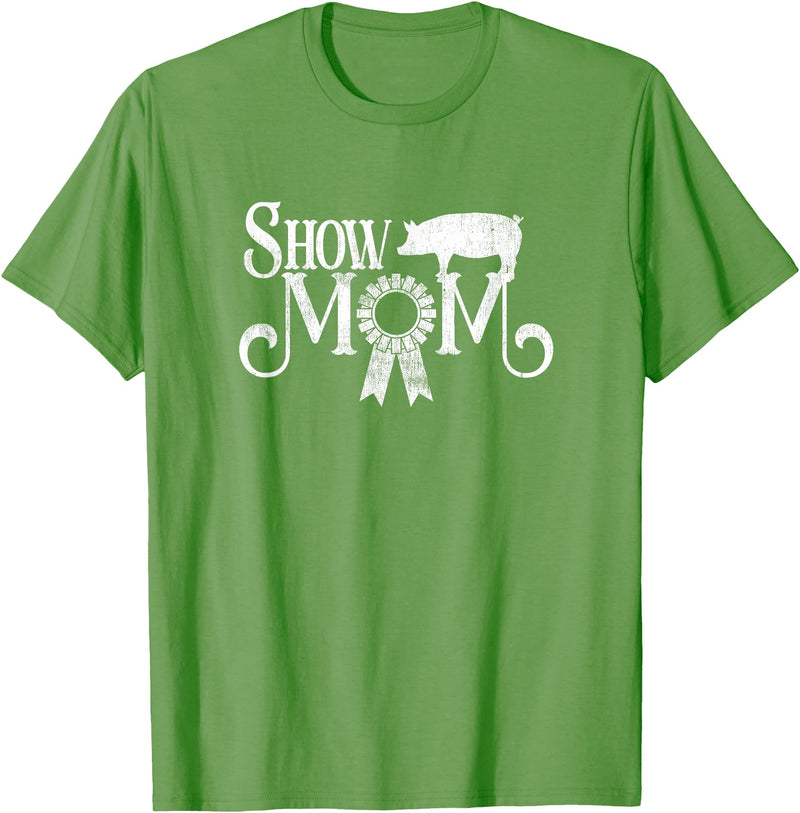 Squatch Design Show Mom Swine Show Pig Lover County Fair Gift Lt. T-Shirt - Grass Green