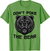 Vintage Wild Bear Attitude Graphic Tees Don’t Poke The Bear California Republic Grizzly Spirit T-Shirt - Grass Green