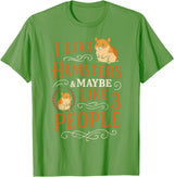 Cute Hamster I Like Hamsters & Maybe Like 3 People T-Shirt - Grass Green