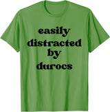 Funny Duroc Gift for Men, Women, Dad & Mom Easily Distracted By Pig - Pig Dad Mom Duroc T-Shirt - Grass Green