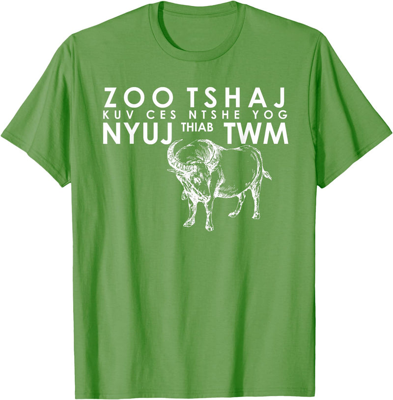 ZOO TSHAJ KUV CES NTSHE YOG NYUJ THIAB TWM APPAREL Hmong Handsome or Beautiful T Shirt Cow and Water Buffalo T-Shirt - Grass