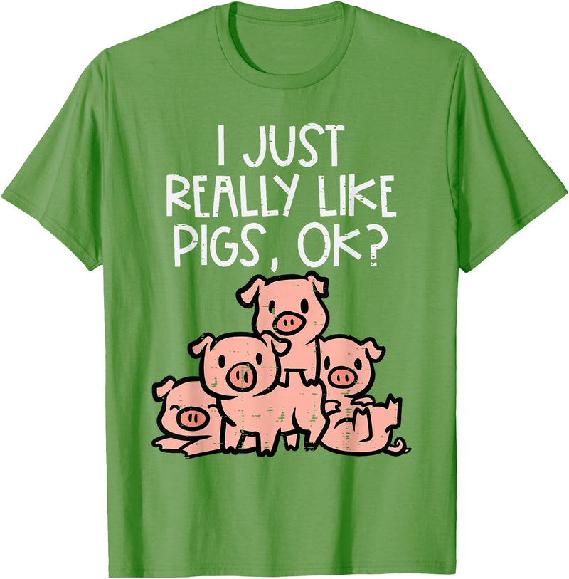 Pig Lover Shirts For Men Women Kids I Just Really Like Pigs Ok Hog Farmer Swine Men Women Kids T-Shirt - Grass Green