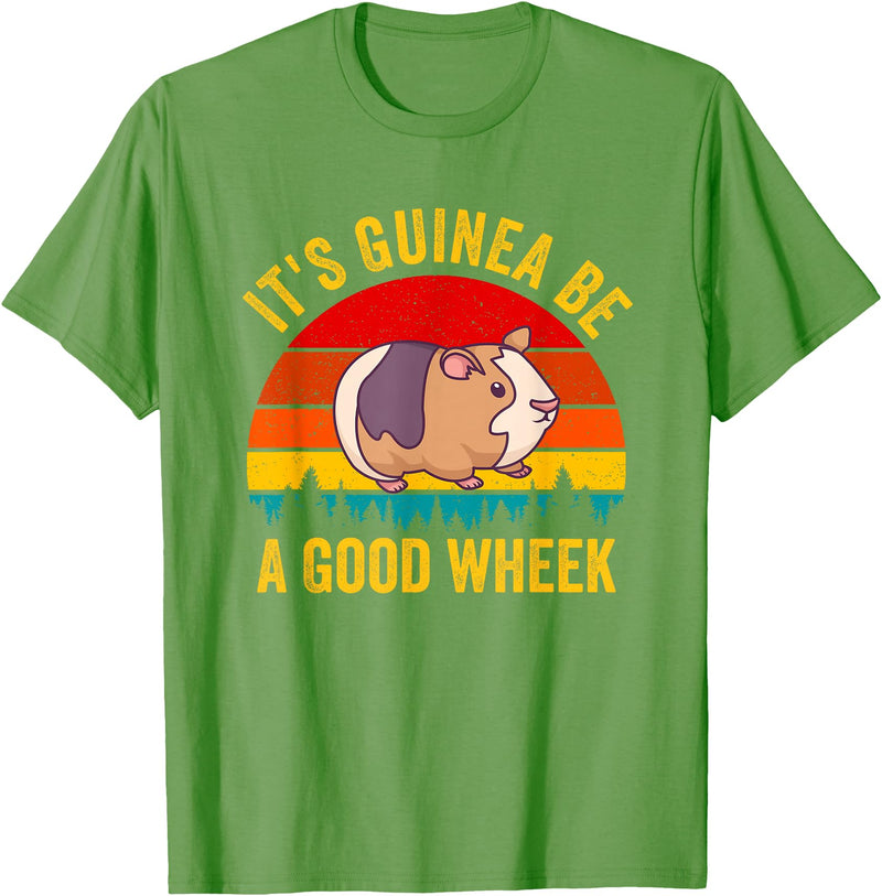 Funny Guinea Pig Clothing It's Guinea Be a Good Wheek Guinea Pig Piggy Gift T-Shirt - Grass Green