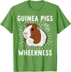 Guinea Pig Lover Co Funny Guinea Pig Lover Guinea Pigs Are My Wheekness Cute T-Shirt - Grass Green