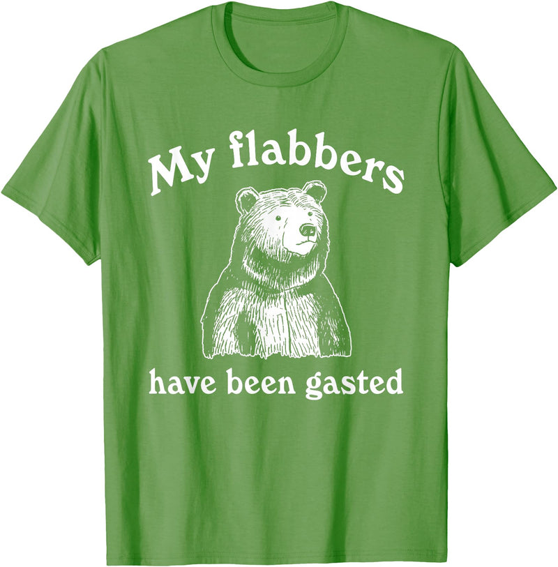 My Flabbers Bear, Bear Funny, Gasted Bear Flabbers My Flabbers Have Been Gasted, Funny Graphic, Bear Art Cute T-Shirt - Grass Green