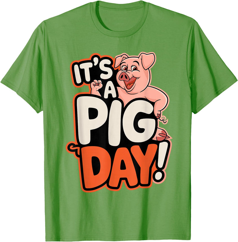 Pig Day Cartoon Animal Humor Farm It's A Pig Day Funny Cartoon Animal Humor Character Farm T-Shirt - Grass Green