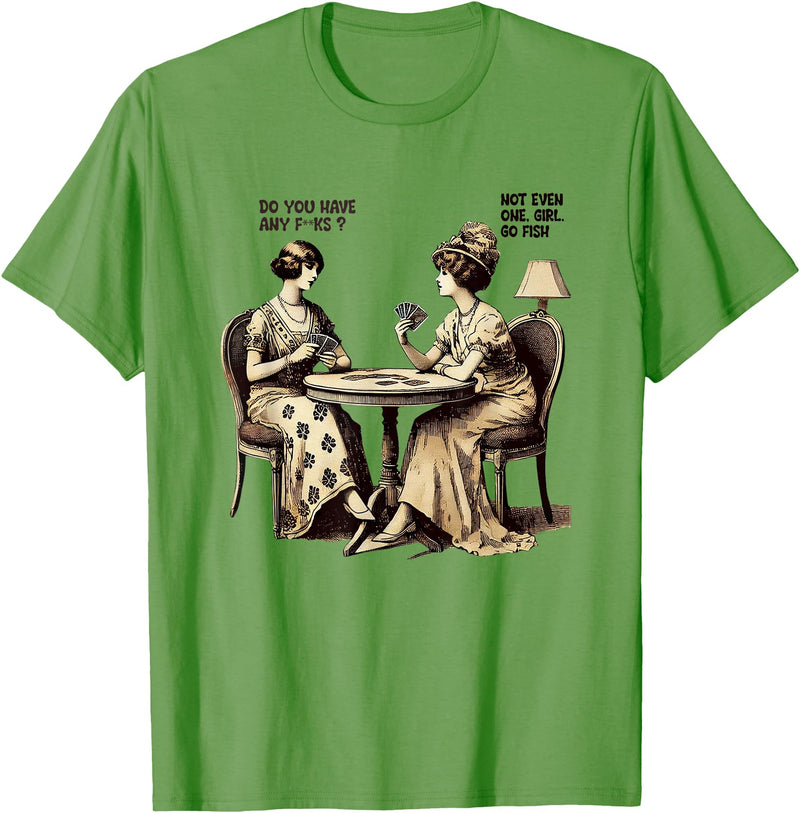 Funny Humor Card Game Wit Retro Vibe Do You Have Any Fucks Go Fish Humor T-Shirt - Grass Green