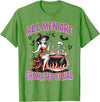 Halloween Shirt Women Men Funny Tees All Men Are Cremated Equal Feminist Halloween Funny Women T-Shirt - Grass Green