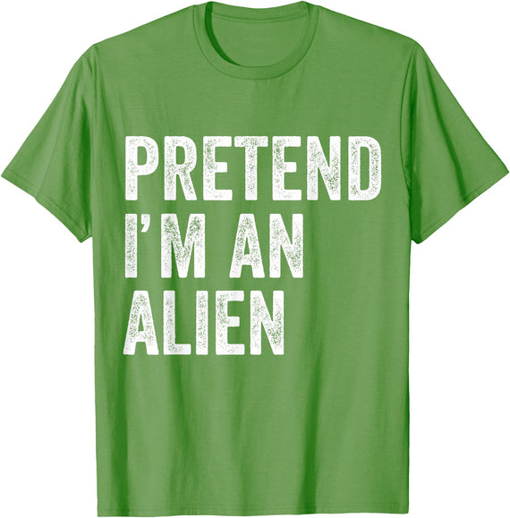 Funny Halloween Gift Costume Pretend I'm An Alien Pretend I'm an Alien Funny Halloween Party Costume Shirt T-Shirt - Grass