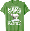 Polar Bear Gift Polar Bear Accessories & Stuff Cool Polar Bear for Men Women Human Costume Animal Halloween T-Shirt - Grass Green