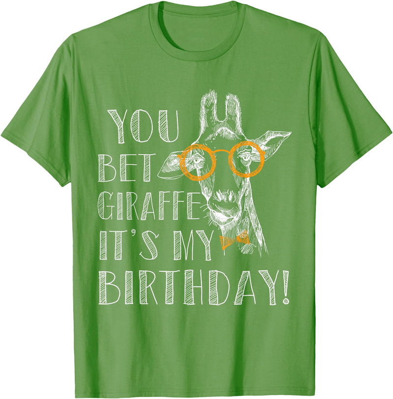 Giraffes by RespekDis You bet Giraffe it's my Birthday | Funny Giraffe T-Shirt - Grass Green