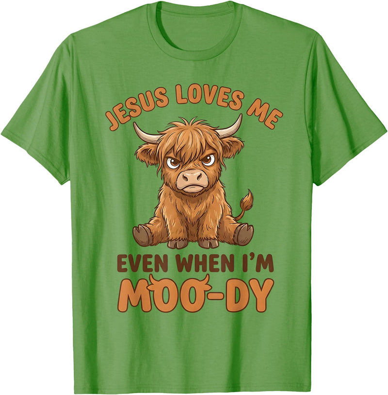 Jesus Loves Me Even When I’m Moo-Dy T-Shirt - Grass Green