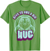 Playful Grizzly Bear s Family Hugs Co. Uncle Grizzly Bear Hug s Give Yo UNC A Big Hug T-Shirt - Grass Green